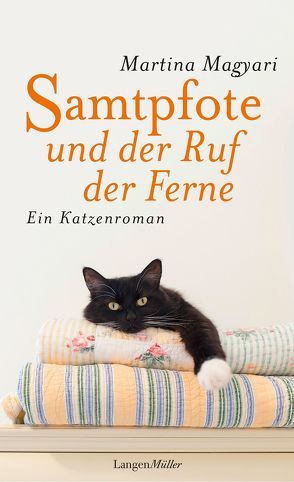 Samtpfote und der Ruf der Ferne von Magyari,  Martina