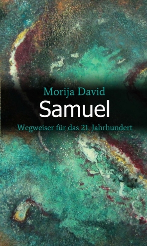 Samuel von David,  Morija