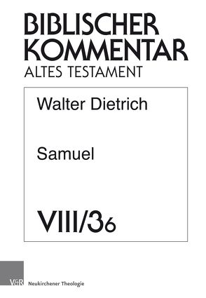 Samuel (2Sam 5-6) von Dietrich,  Walter, Ego,  Beate, Hartenstein,  Friedhelm, Rösel,  Martin, Rüterswörden,  Udo, Schipper,  Bernd U