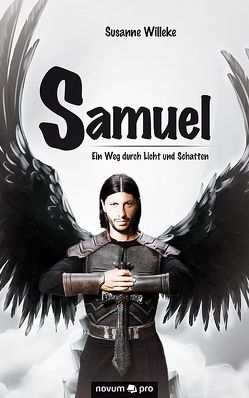 Samuel – Ein Weg durch Licht und Schatten von Willeke,  Susanne