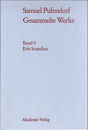 Samuel Pufendorf: Gesammelte Werke / Eris Scandica von Palladini,  Fiammetta