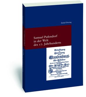 Samuel Pufendorf in der Welt des 17. Jahrhunderts von Döring,  Detlef