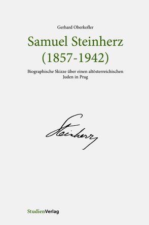 Samuel Steinherz (1857-1942) von Oberkofler,  Gerhard