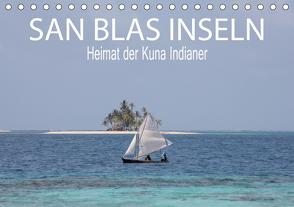 SAN BLAS INSELN Heimat der Kuna Indianer (Tischkalender 2021 DIN A5 quer) von Daniel,  Sohmen, Sarah,  Matheisl