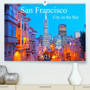 San Francisco – City on the Bay (Premium, hochwertiger DIN A2 Wandkalender 2023, Kunstdruck in Hochglanz) von Grosskopf,  Rainer