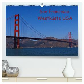 San Francisco Westküste USA (hochwertiger Premium Wandkalender 2024 DIN A2 quer), Kunstdruck in Hochglanz von Schauer,  Petra