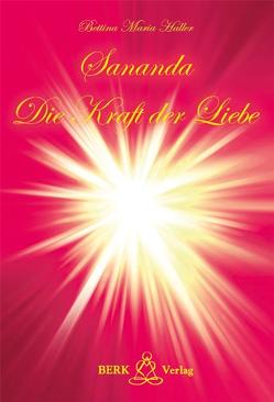 Sananda – Die Kraft der Liebe von Haller,  Bettina Maria