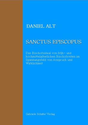 Sanctus episcopus von Alt,  Daniel