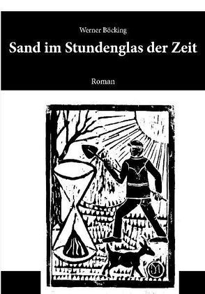 Sand im Stundenglas der Zeit von Böcking,  Werner