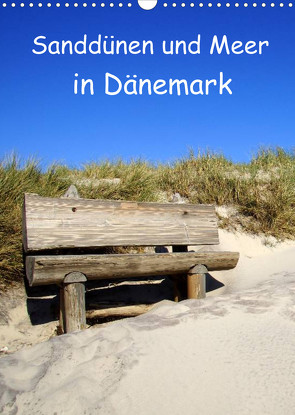 Sanddünen und Meer in Dänemark (Wandkalender 2022 DIN A3 hoch) von Bussenius,  Beate