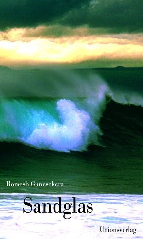 Sandglas von Gunesekera,  Romesh, Induni,  Giò Waeckerlin