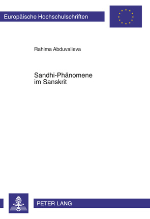 Sandhi-Phänomene im Sanskrit von Abduvalieva,  Rahima