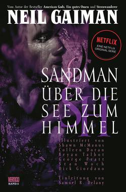 Sandman – Der Comic zur Netflix-Serie von Althoff,  Gerlinde, Delany,  Samuel R., Doran,  Colleen, Gaiman,  Neil, Giordano,  Dick, McManus,  Shawn, Pratt,  George J, Talbot,  Bryan, Woch,  Stan