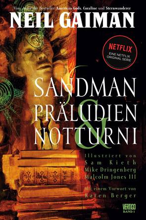 Sandman – Der Comic zur Netflix-Serie von Althoff,  Gerlinde, Berger,  Karen, Dringenberg,  Mike, Gaiman,  Neil, Jones III,  Malcolm, Kieth,  Sam