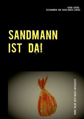 Sandmann ist da! von Lorenz,  Karin