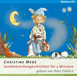 Sandmännchengeschichten für 3 Minuten von Fröhlich,  Peter, Merz,  Christine