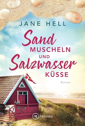 Sandmuscheln und Salzwasserküsse von Hell,  Jane