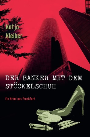 Sandy / Der Banker mit dem Stöckelschuh von Kleiber,  Katja