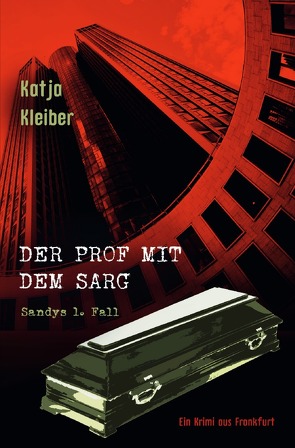 Sandy / Der Prof mit dem Sarg von Kleiber,  Katja