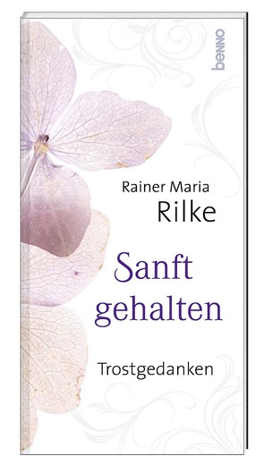 Sanft gehalten von Rilke,  Rainer Maria