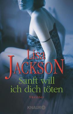 Sanft will ich dich töten von Hartmann,  Elisabeth, Jackson,  Lisa