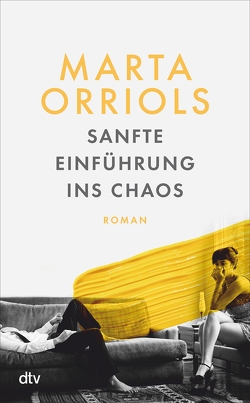 Sanfte Einführung ins Chaos von Bachhausen,  Ursula, Orriols,  Marta