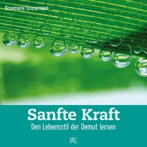 Sanfte Kraft von Stresemann,  Rosemarie