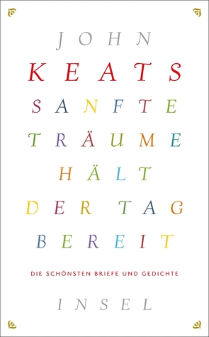 Sanfte Träume hält der Tag bereit von Keats,  John