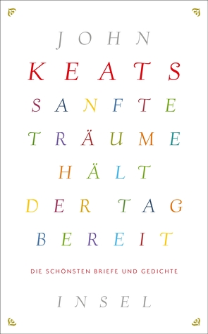 Sanfte Träume hält der Tag bereit von Keats,  John