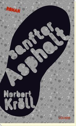 Sanfter Asphalt von Kröll,  Norbert