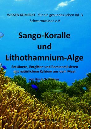 Sango-Koralle und Lithothamnium-Alge von Ochmann,  Knut