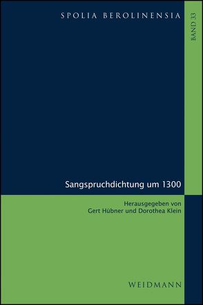 Sangspruchdichtung um 1300 von Hübner,  Gert, Klein,  Dorothea