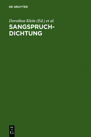 Sangspruchdichtung von Ehlert,  Trude, Klein,  Dorothea, Schmid,  Elisabeth