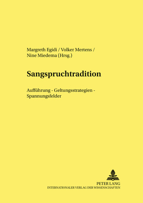 Sangspruchtradition von Egidi,  Margreth, Mertens,  Volker, Miedema,  Nine