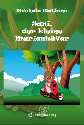 Sani, der kleine Marienkäfer von Watkins,  Mwihaki