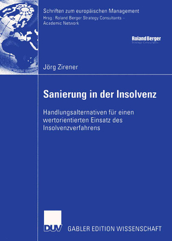 Sanierung in der Insolvenz von Kötzle,  Prof. Dr. Alfred, Zirener,  Jörg