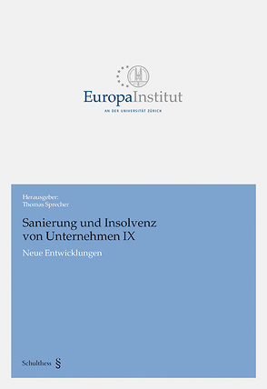 Sanierung und Insolvenz von Unternehmen IX von Sprecher,  Thomas