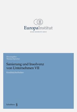 Sanierung und Insolvenz von Unternehmen VII von Sprecher,  Thomas