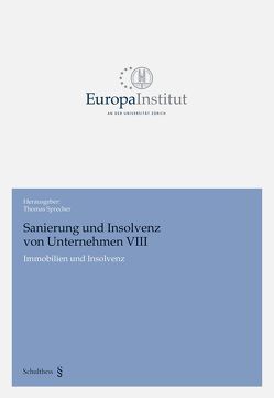 Sanierung und Insolvenz von Unternehmen VIII von Sprecher,  Thomas