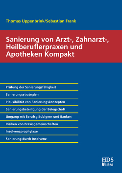 Sanierung von Arzt-, Zahnarzt-, Heilberuflerpraxen und Apotheken Kompakt von Frank,  Sebastian, Uppenbrink,  Thomas