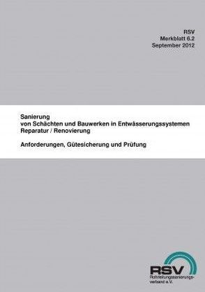 Sanierung von Schächten und Bauwerken in Entwässerungssystemen von RSV e.V,  RSV