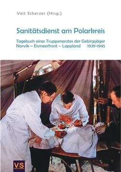 Sanitätsdienst am Polarkreis von Scherzer,  Veit