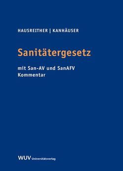 Sanitätergesetz von Hausreither,  Meinhild, Kanhäuser,  Stephan