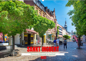 Sankt Ingbert – Charmante Kleinstadt im Saarland (Wandkalender 2023 DIN A2 quer) von Bartruff,  Thomas