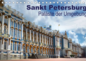 Sankt Petersburg – Paläste der Umgebung (Tischkalender 2022 DIN A5 quer) von Dürr,  Brigitte