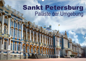 Sankt Petersburg – Paläste der Umgebung (Wandkalender 2023 DIN A2 quer) von Dürr,  Brigitte