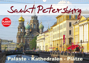 Sankt Petersburg – Paläste – Kathedralen – Plätze (Wandkalender 2023 DIN A3 quer) von Dürr,  Brigitte