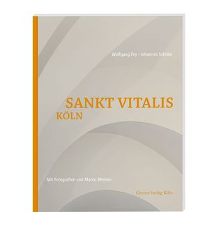 Sankt Vitalis Köln von Fey,  Wolfgang, Meisen,  Manos, Schröer,  Johannes