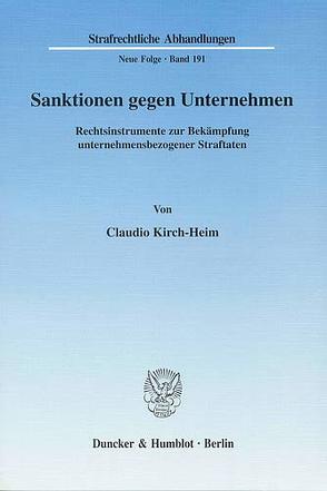 Sanktionen gegen Unternehmen. von Kirch-Heim,  Claudio