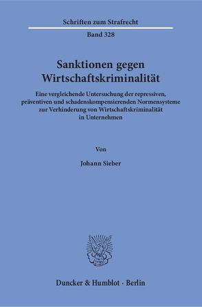 Sanktionen gegen Wirtschaftskriminalität. von Sieber,  Johann